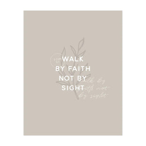 Walk by Faith Anastasia Co. Art Print